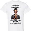 Half Holy Half Hood Woman Praying- Religious - Adult Unisex Shirt