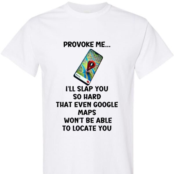 Provoke Me...  Shirt