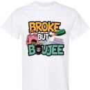 Broke But Boujee! Unisex Cotton Shirt