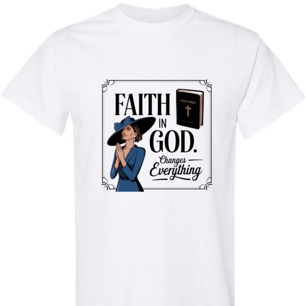 Faith in God Changes Everything, Religious - Unisex Softstyle T-Shirt