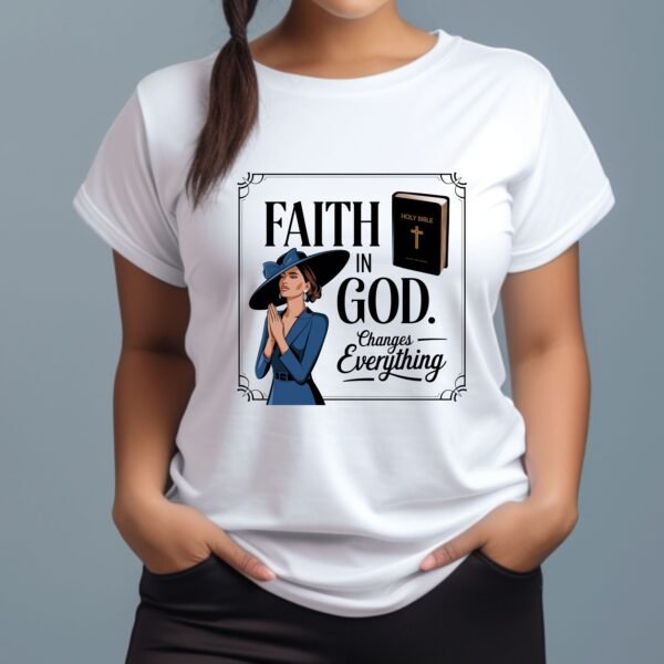 Faith in God Changes Everything, Religious - Unisex Softstyle T-Shirt - Image 2