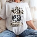 I'm a Pisces, Of Course I Took That Personally - Unisex Cotton Shirt