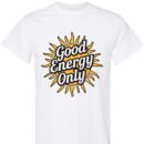 Good Energy Day  – Unisex T-Shirt